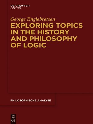 cover image of Exploring Topics in the History and Philosophy of Logic
